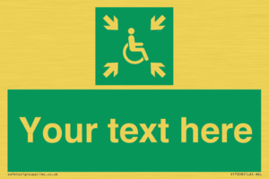 Custom sign safe condition evacuation temporary refuge